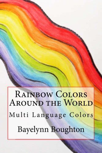 Buy Rainbow Colors Around the World: Multi Language Colors Book Online ...