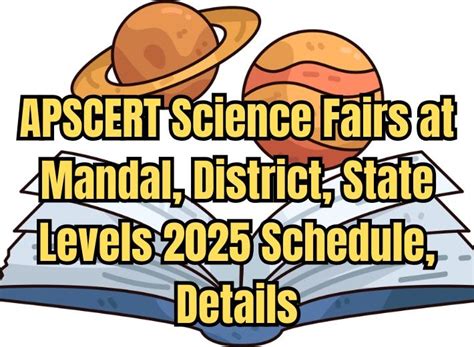 APSCERT Science Fairs at Mandal, District, State Levels 2025 Schedule ...