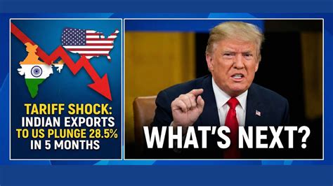 Tariff Shock: Indian Exports to US Plunge 28.5% in 5 Months - What's ...