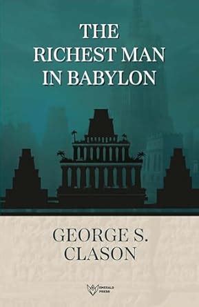 The Richest Man in Babylon : George S.Clason: Amazon.in: Books