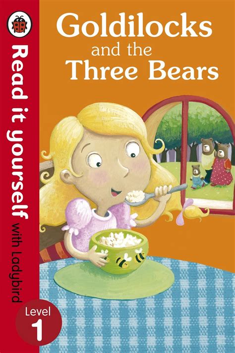 Goldilocks and the Three Bears - Read It Yourself with Ladybird: Level ...
