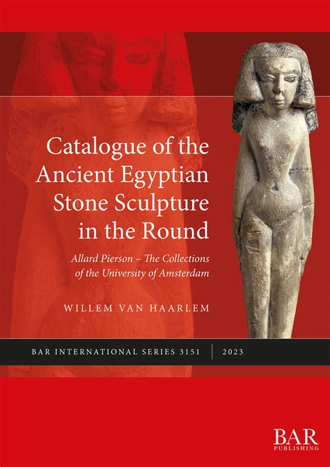 Catalogue of the Ancient Egyptian Stone Sculpture in the Round - BAR ...