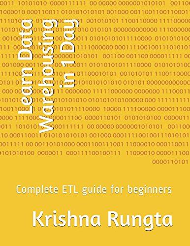 Buy Learn Data Warehousing in 1 Day: Complete ETL guide for beginners ...