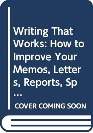 Buy Writing That Works: How to Improve Your Memos, Letters, Reports ...