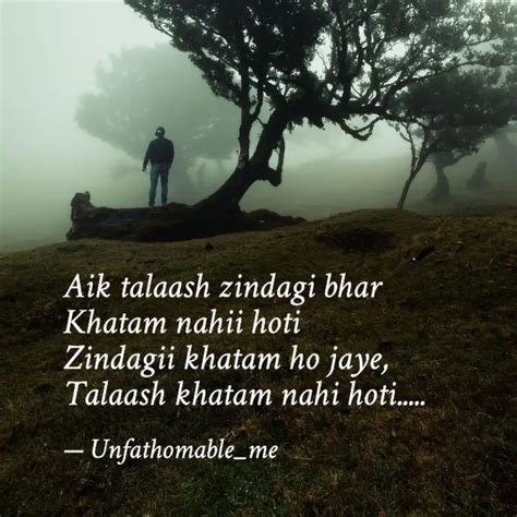 Aik talaash zindagi bhar ... | Quotes & Writings by Unknown | YourQuote