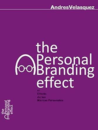 El Efecto de las Marcas Personales (Spanish Edition) eBook : Velasquez ...