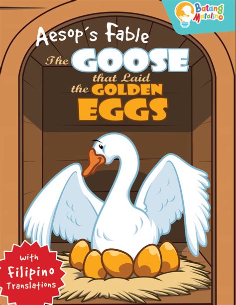 Learning is Fun. BATANG MATALINO AESOP'S FABLE-THE GOOSE THAT LAID THE ...