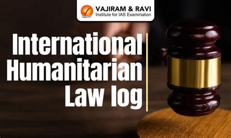 International Humanitarian Law, History, Principles, Conventions