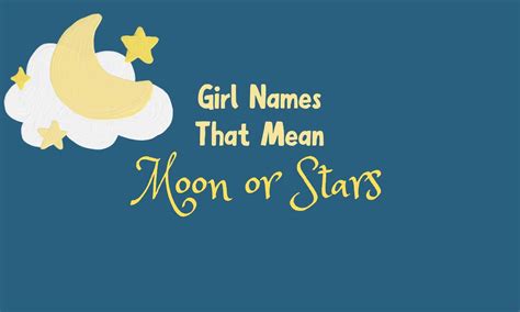 Girl Names That Mean Moon or Stars | MomsWhoThink.com