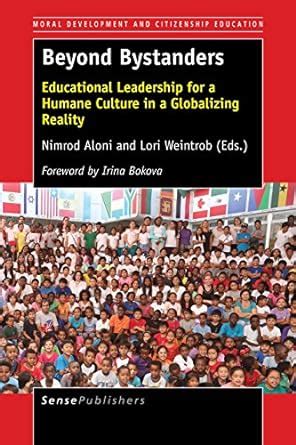 Buy Beyond Bystanders: Educational Leadership for a Humane Culture in a ...