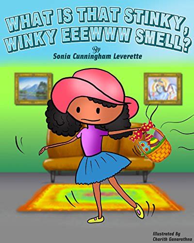 What Is That Stinky, Winky, Eeeww Smell? eBook : Leverette, Sonia, M ...