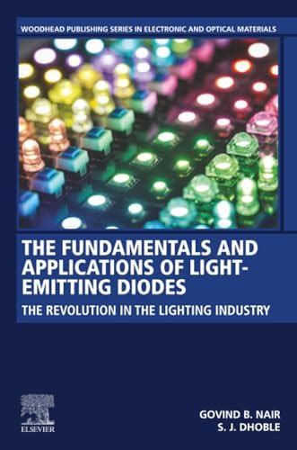 The Fundamentals and Applications of Light-Emitting Diodes: The ...