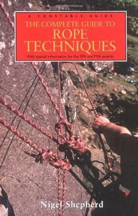 Buy The Complete Guide to Rope Techniques Book Online at Low Prices in ...