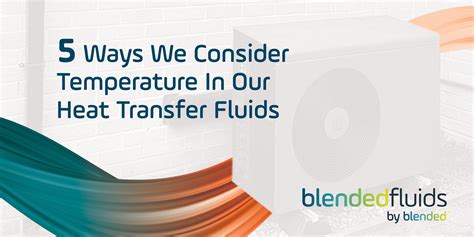 5 ways we consider temperature in our heat transfer fluids - Installer ...