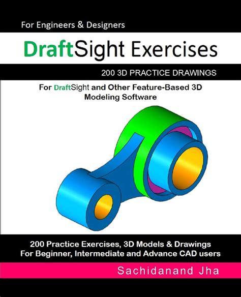 DraftSight Exercises: 200 3D Practice Drawings For DraftSight and Other ...