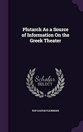 Buy Plutarch As a Source of Information On the Greek Theater Book ...