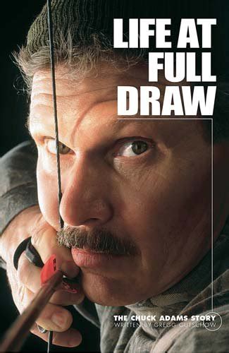 Ihunt Media Life at Full Draw The Chuck Adams Story : Amazon.in: Sports ...