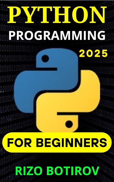 Python 2025: A Complete Guide for Beginners and Advanced Developers ...