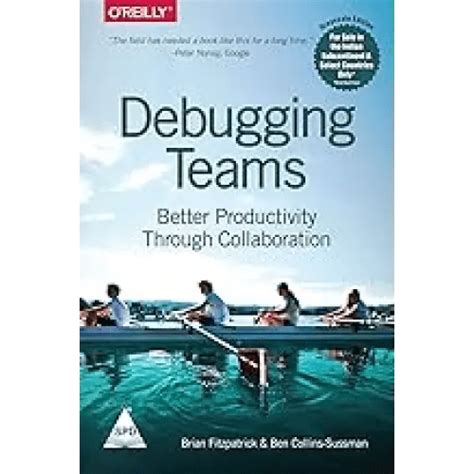 Debugging Teams: Better Productivity through Collaboration - BOOKZONE