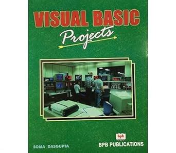 Visual Basic Projects : Soma Dasgupta: Amazon.in: Books