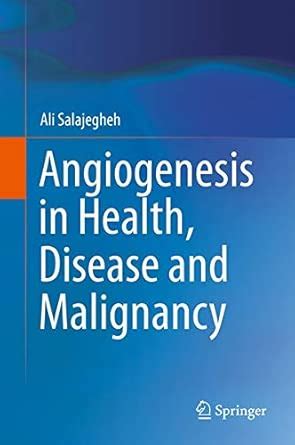 Buy Angiogenesis in Health, Disease and Malignancy Book Online at Low ...
