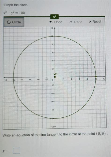 Solved Graph the circle. x2+y2=100 Write an equation of the | Chegg.com