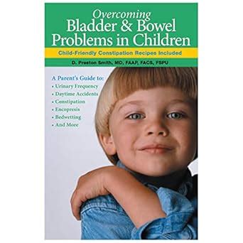 Buy Overcoming Childhood Bladder and Bowel Problems: Including Child ...