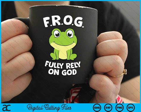 Fully Rely On God Cute Christian Frog SVG PNG Digital Cutting Files ...