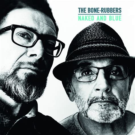 ‎Naked and Blue - Album by THE BONE-RUBBERS - Apple Music