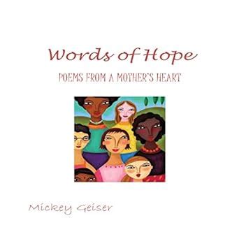 Words of Hope: Poems from a mother eBook : Geiser, Mickey: Amazon.in ...