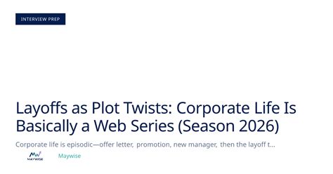 Layoffs Are the New Plot Twists: Corporate Life in 2026