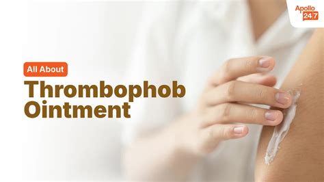 Buy Thrombophob Ointment | 19 Minutes Delivery | Apollo Pharmacy