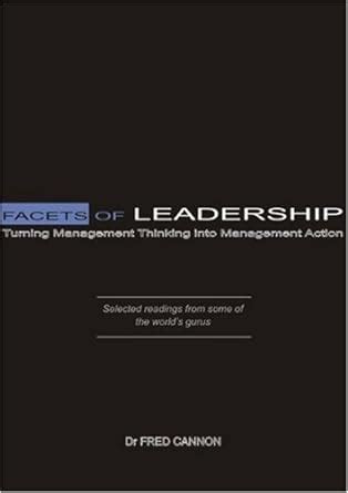 Buy Facets of Leadership: Turning Management Thinking Into Management ...