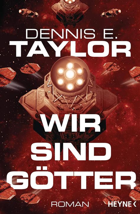 Amazon.in: Buy Wir sind Götter: Roman (Bobiverse, Band 2) Book Online ...