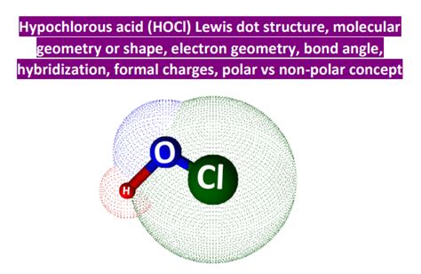 HOCl lewis structure, molecular geometry, bond angle, polar or nonpolar