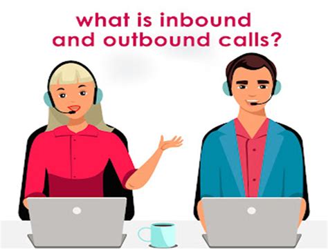 What is inbound and outbound process in call center