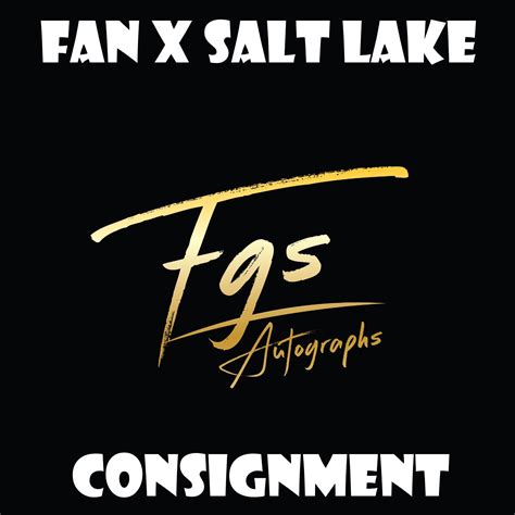 Fan X Salt Lake City Consignment Fee - FGS Autographs
