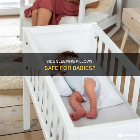 Side Sleeping Pillows: Safe For Babies? | ShunChild