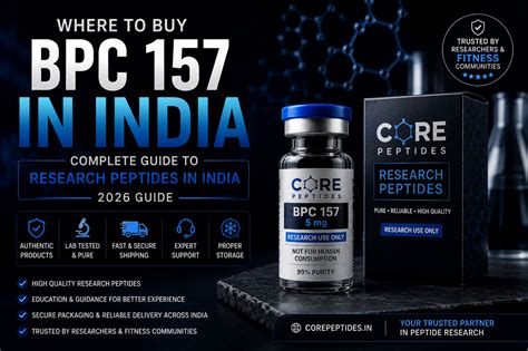 Where to Buy BPC 157 in India (2026 Guide) | Core Peptides India – Core ...
