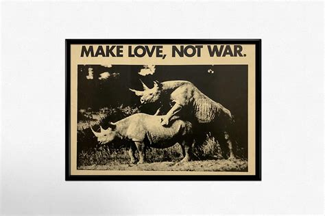 Unknown - 1969 Original poster Make love not War - Rhinoceros For Sale ...