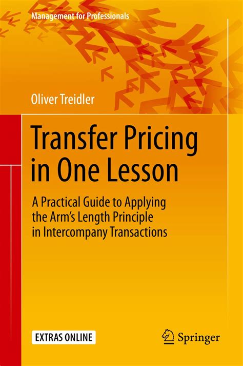 Transfer Pricing in One Lesson: A Practical Guide to Applying the Arm’s ...