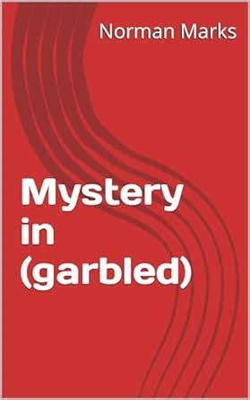 Mystery in (garbled) eBook : Marks, Norman: Amazon.in: Kindle Store