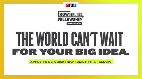NPR Announces 2021 How I Built This Fellowship Application : NPR
