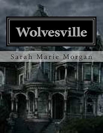 Wolvesville : Morgan, Sarah Marie: Amazon.in: Books