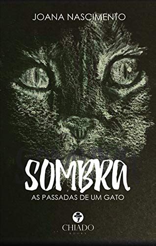 Sombra - As passadas de um gato (Portuguese Edition) eBook : Joana ...