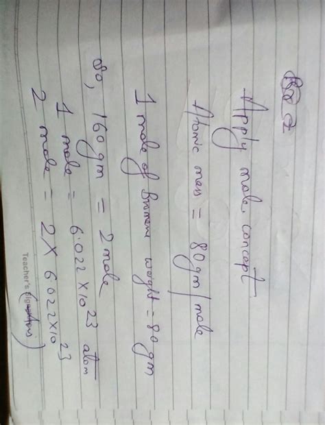 calculate number of atoms in 160gm br - Brainly.in