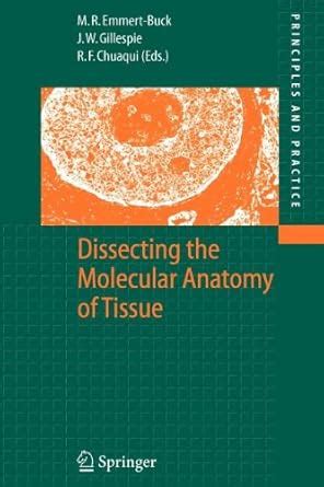 Dissecting the Molecular Anatomy of Tissue : John Gillespie, Michael ...