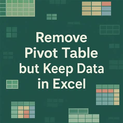 How to Remove Pivot Table but Keep Data in Excel (2 Easy Ways) - Excel ...