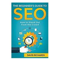 The Beginner’s Guide to SEO by David Richards PDF Download - EBooksCart