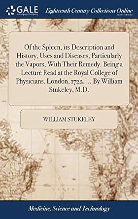 Buy Of the Spleen, Its Description and History, Uses and Diseases ...